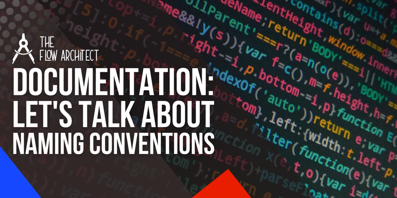 Documentation: Let’s Talk About Naming Conventions