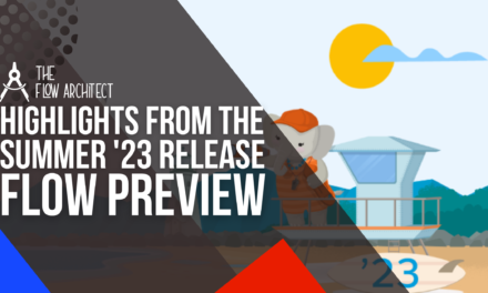 Highlights from the Summer ’23 Release Flow Preview